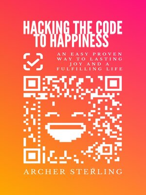 cover image of Hacking the Code to Happiness